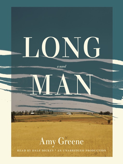 Amy Greene 的 Long Man 內容詳情 - 可供借閱